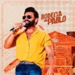 Bodega do Pablo reúne gigantes do arrocha em noite histórica de sofrência em Salvador