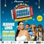 Forró no Parque com Jeanne Lima recebe Ricardo Buruá, Thaise Lanusa e Julinha Sanfoneira no Pelourinho