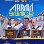 É nesta quarta: Arraiá Salvador abre temporada junina no Pelourinho com Flor Serena, Jó Miranda e Zé de Tonha