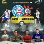Bahia recebe o Corinthians na Fonte Nova com transmissão ao vivo do Passa o Pano