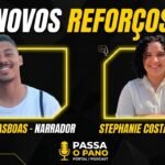 Portal Passa o Pano reforça equipe com o narrador Lucas Villasboas e a repórter Stephanie Costa